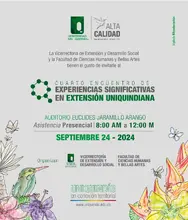 Conectando la academia y la comunidad: IV Encuentro de Extensión en la Universidad del Quindío